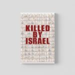 کتاب KILLED BY ISREAL